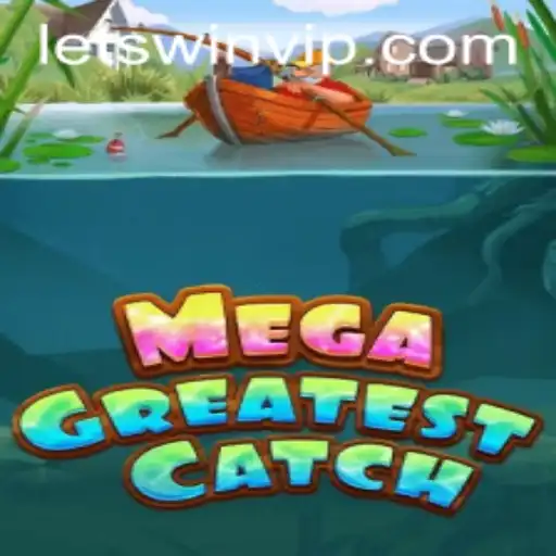MegaGreatestCatch: Dive into the Adventure with Let's Win